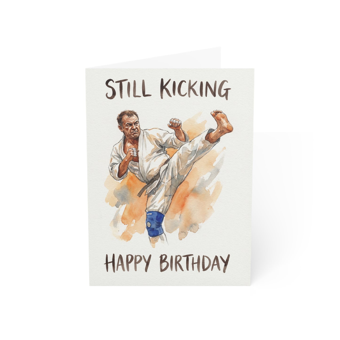 Still Kicking martial arts birthday card for adults - watercolor martial artist with knee brace doing roundhouse kick