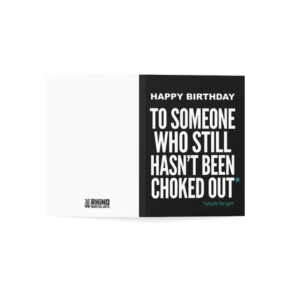 Happy Birthday - To Someone Who Still Hasn't Been Choked Out | Martial Arts Birthday Card
