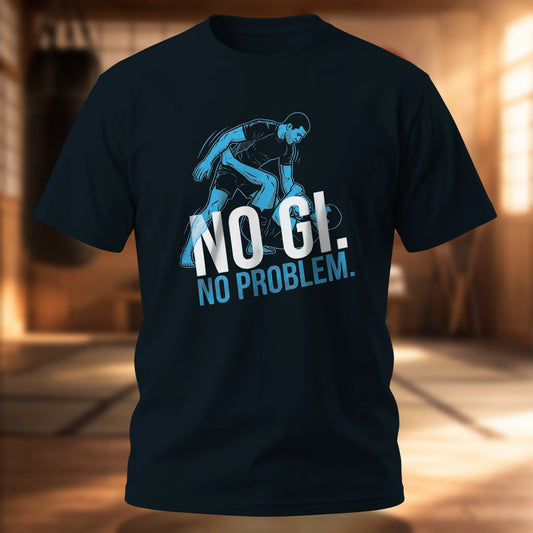 No Gi. No Problem.