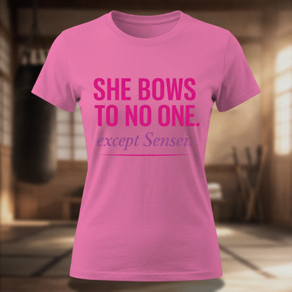 She Bows to No One Women's Tee