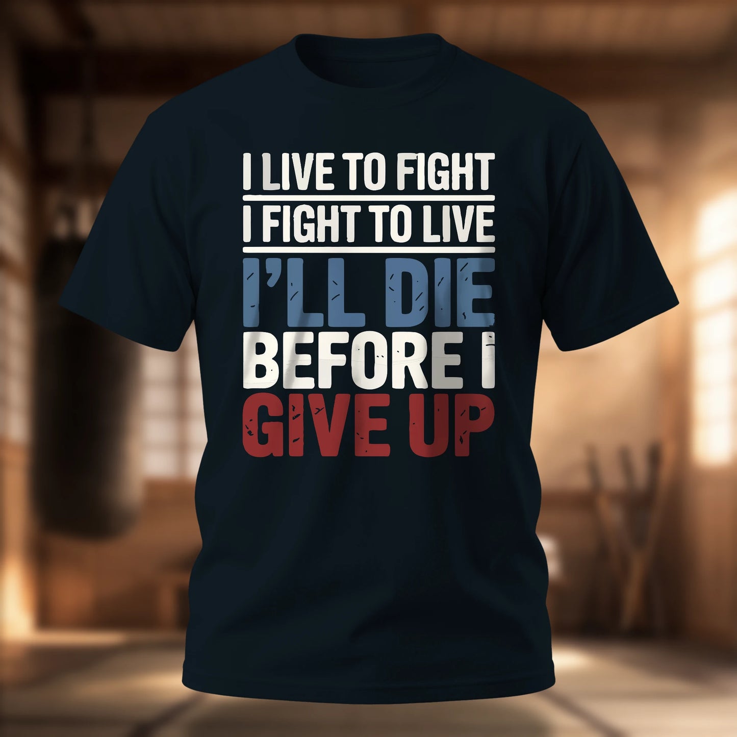 I Live to Fight