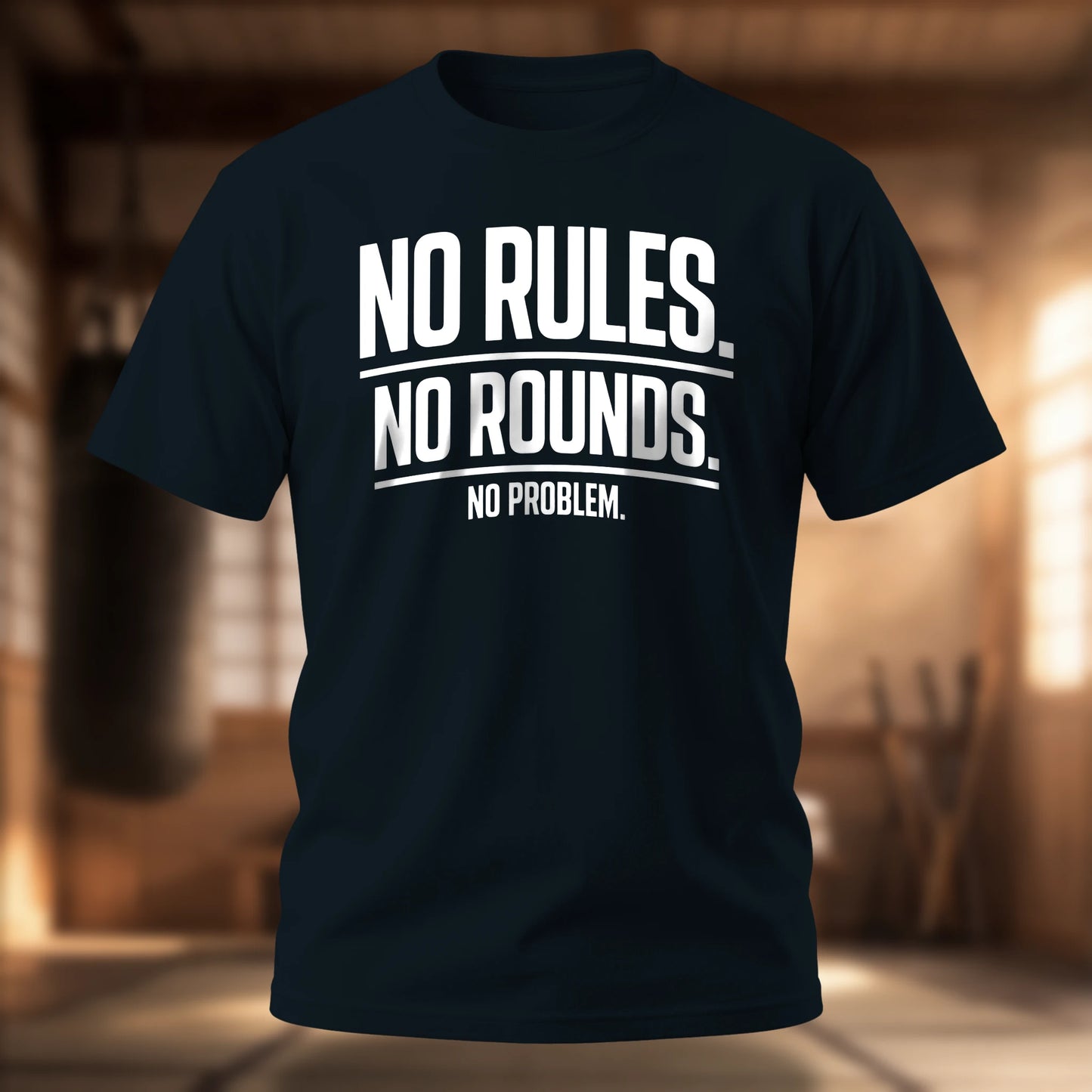 No Rules. No Rounds. No Problem.