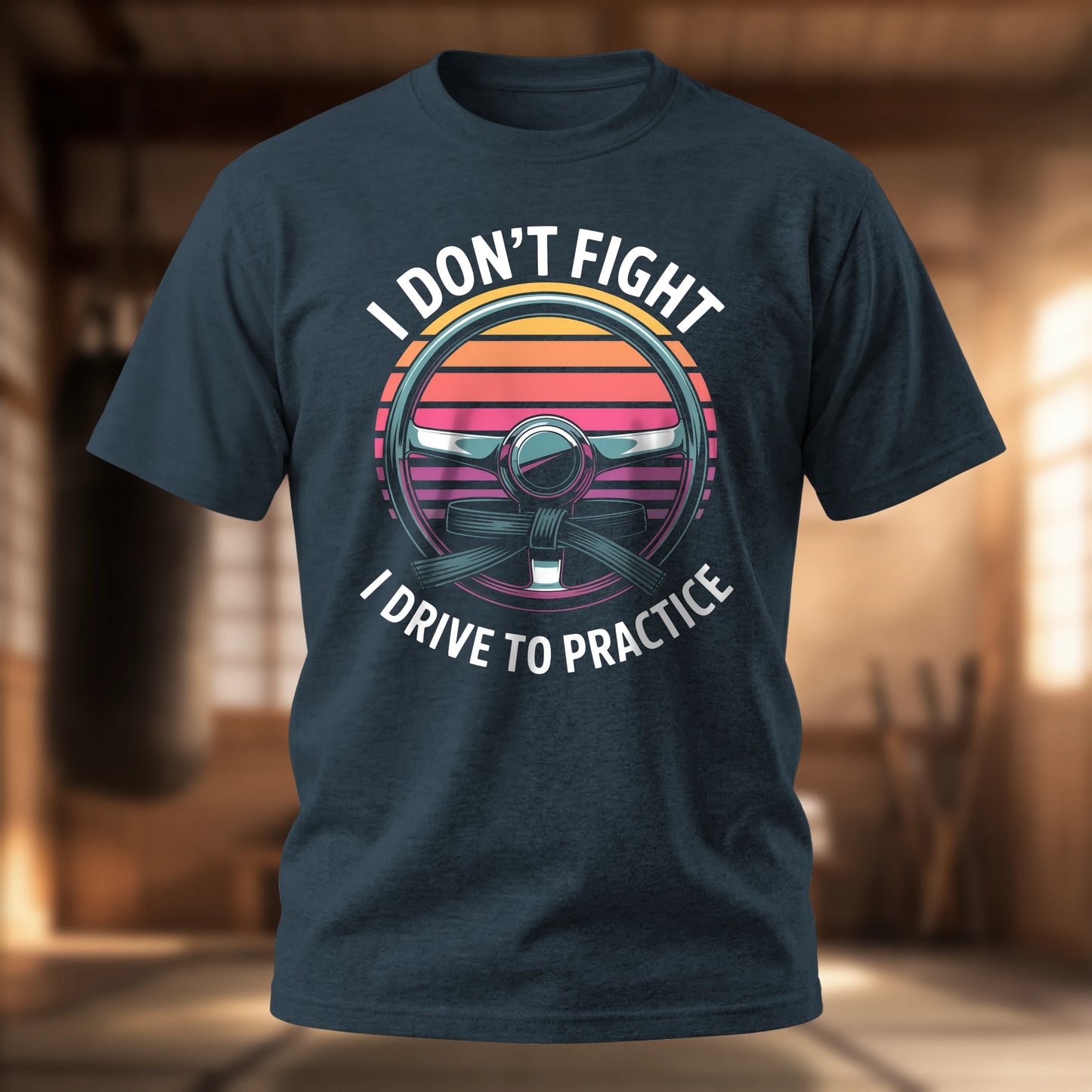 I Don't Fight I Drive To Practice