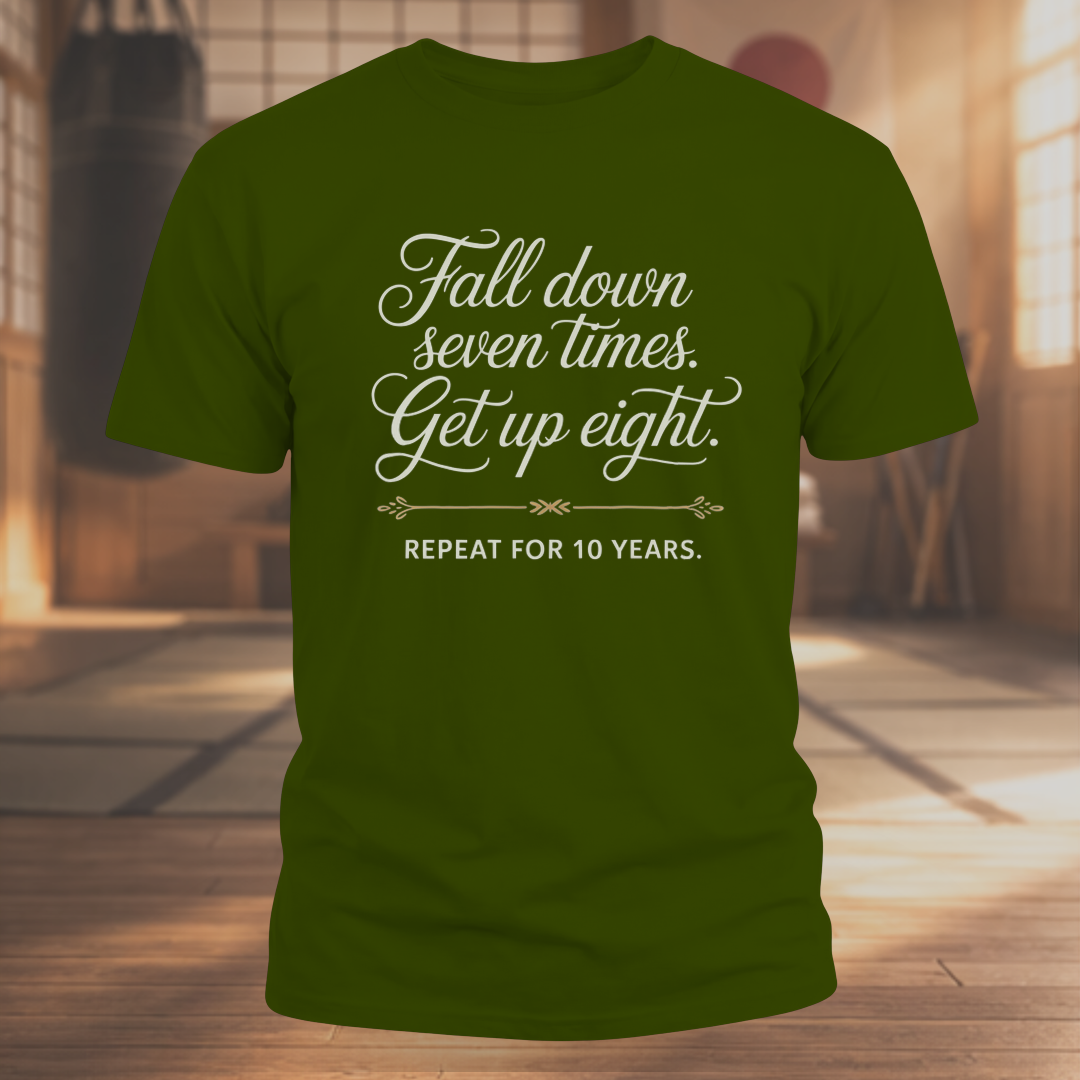 Fall Down Seven Times - Get Up Eight