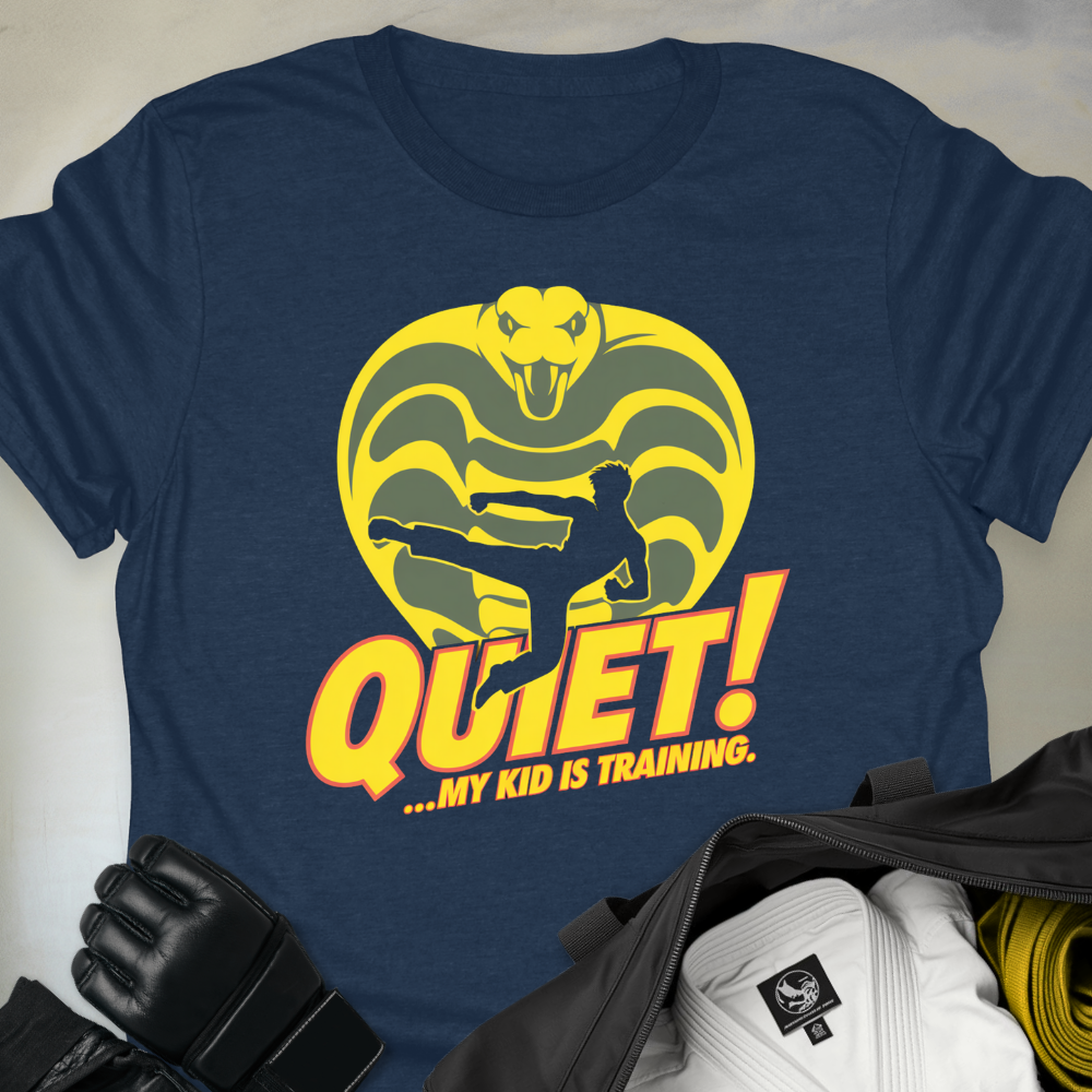 Quiet! My Kid Is Training.