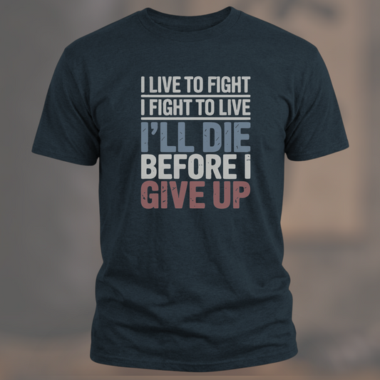 I Live to Fight