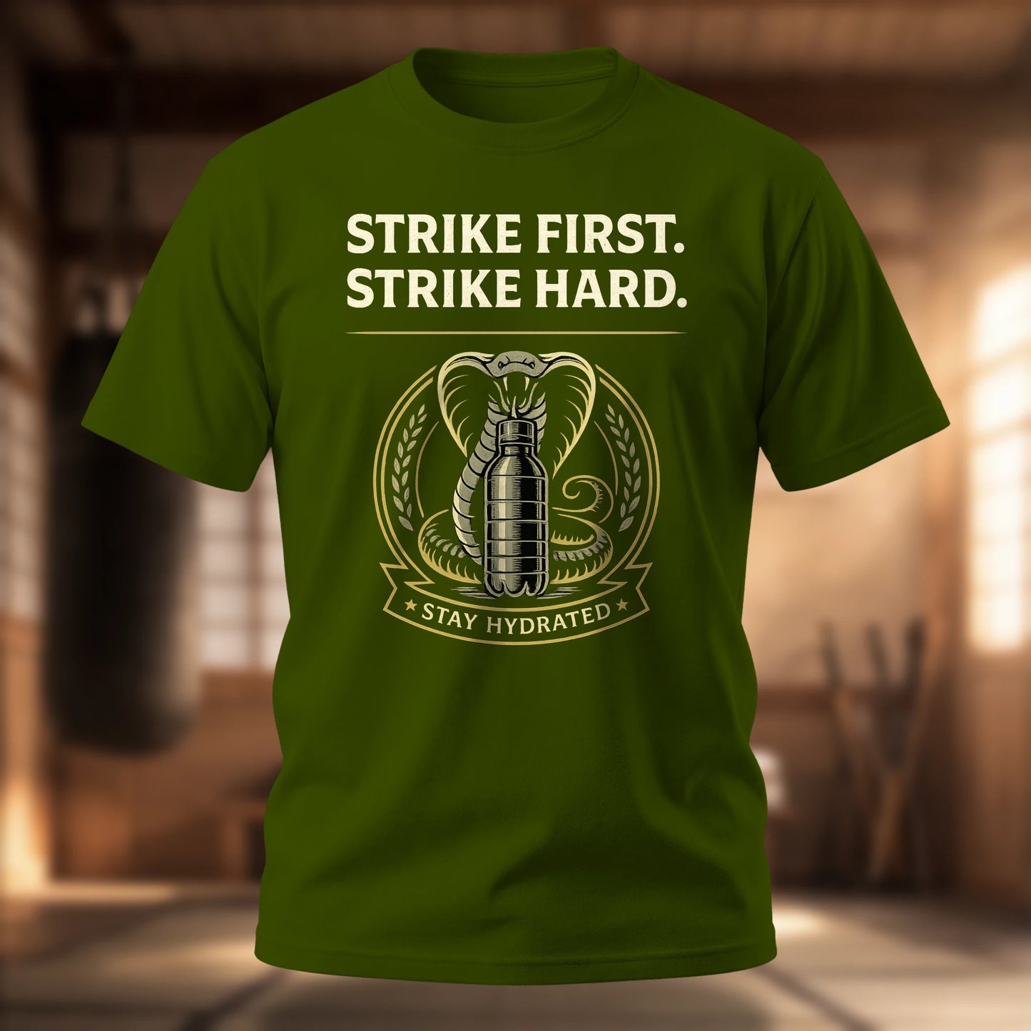 Strike First. Strike Hard. Stay Hydrated.