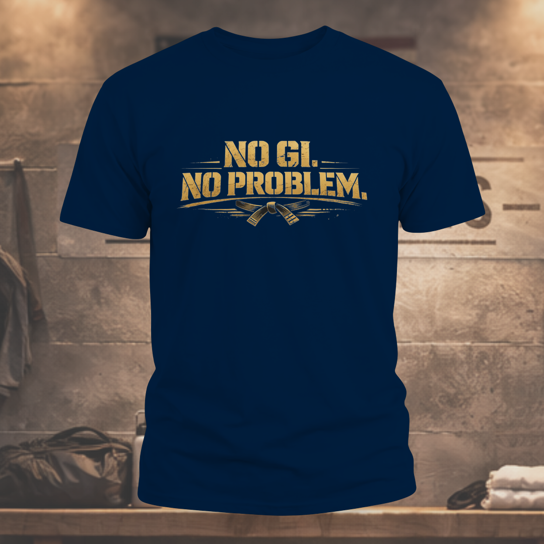 No Gi. No Problem.