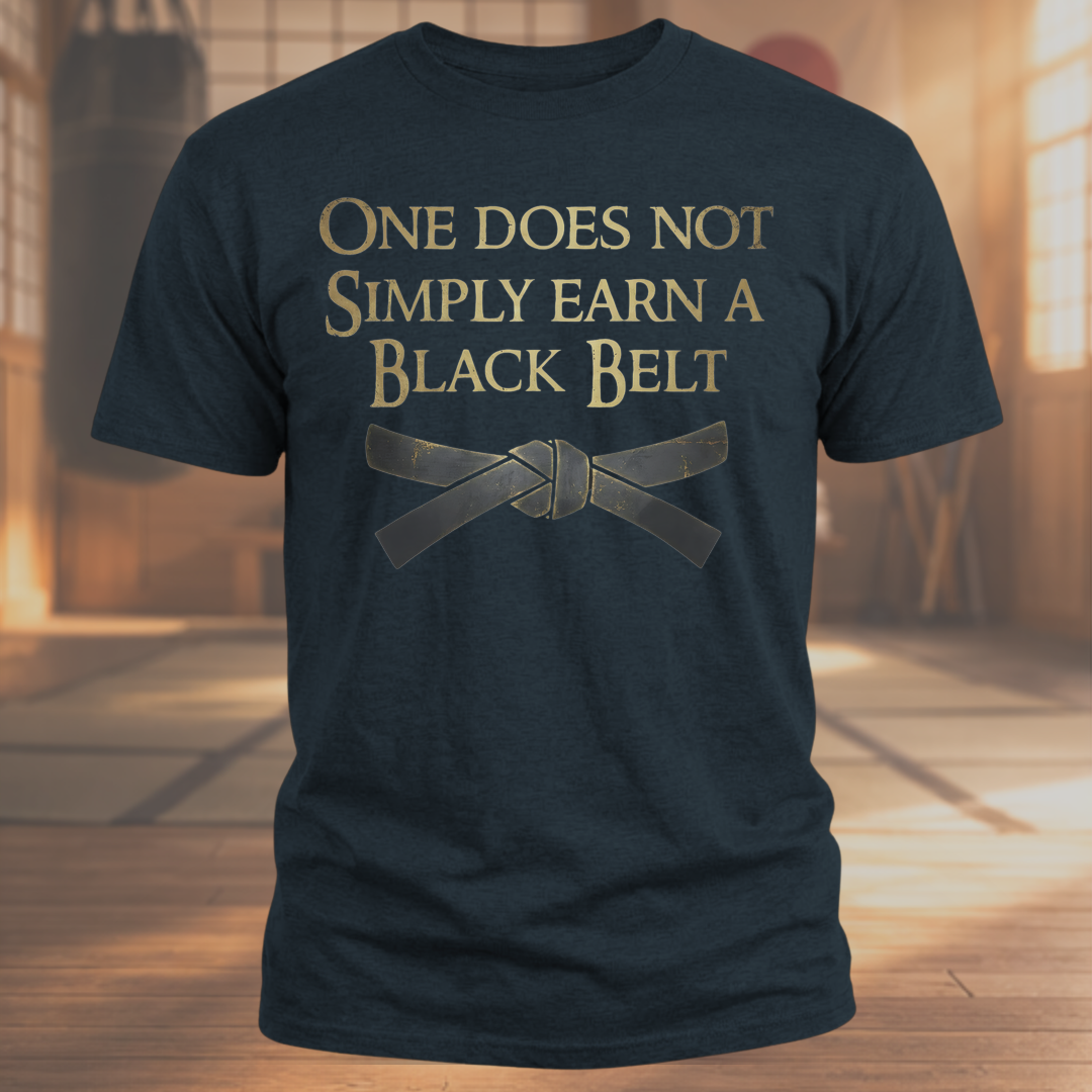 One Simply Does Not Earn A Black Belt