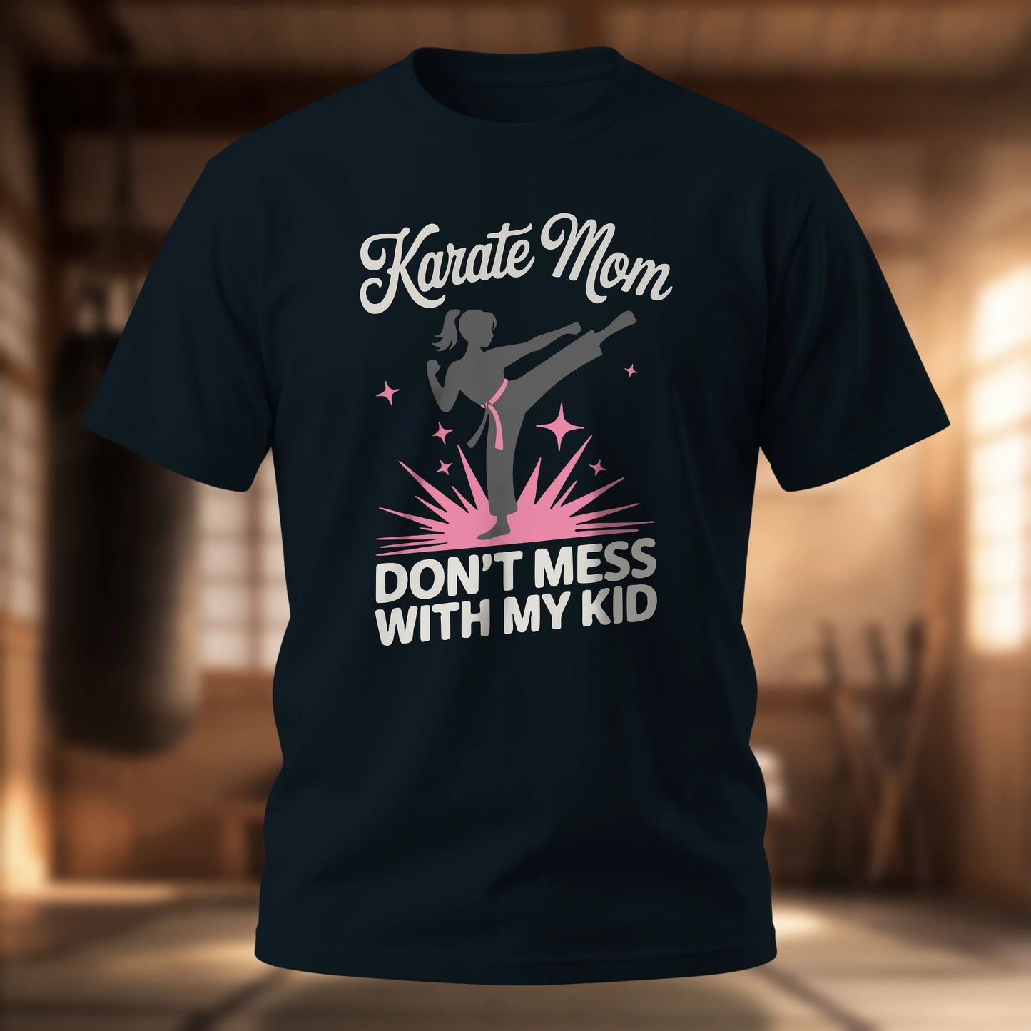 Karate Mom Don't Mess With My Kid