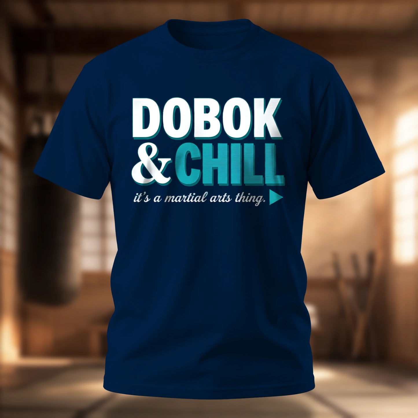 Dobok & Chill