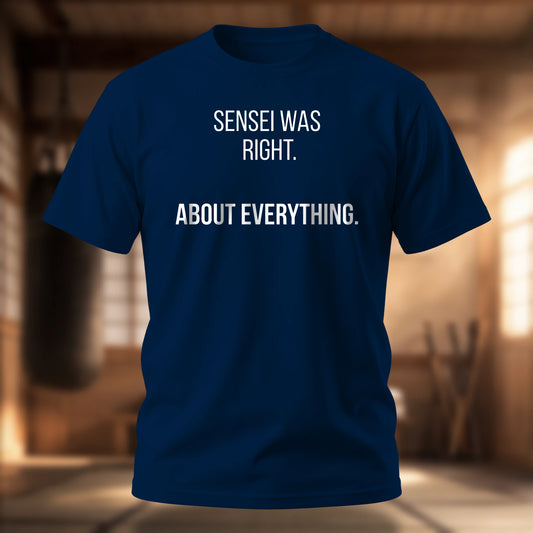 Sensei Was Right